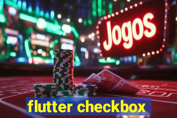 flutter checkbox