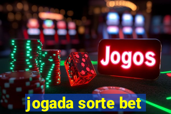 jogada sorte bet