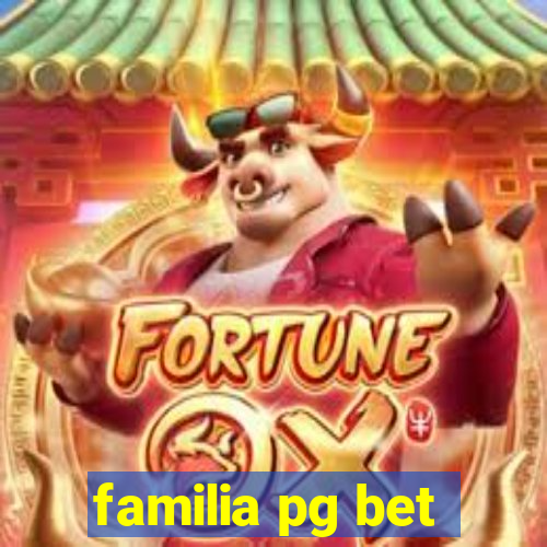 familia pg bet