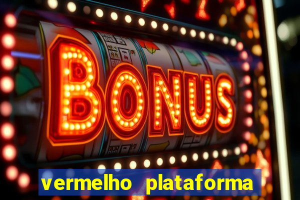 vermelho plataforma de jogos