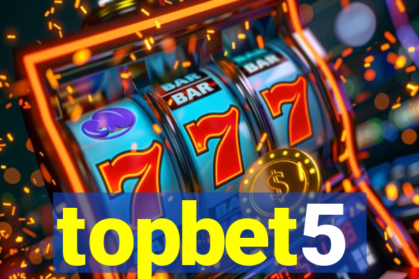 topbet5