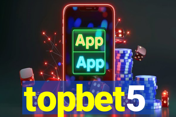 topbet5