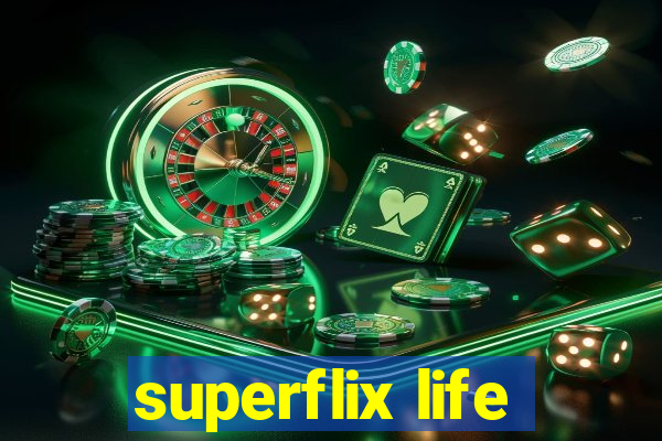 superflix life