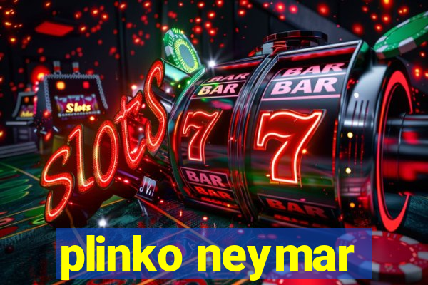 plinko neymar