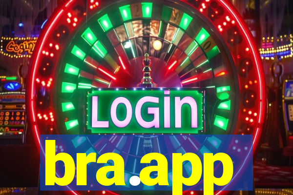 bra.app