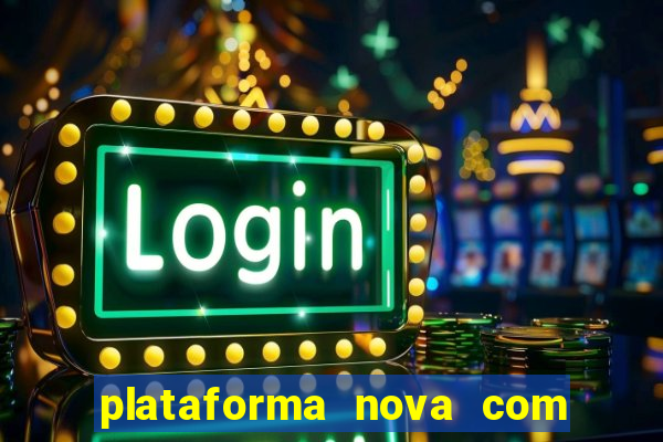 plataforma nova com b么nus de cadastro plataforma com bonus de cadastro facebook