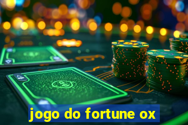 jogo do fortune ox