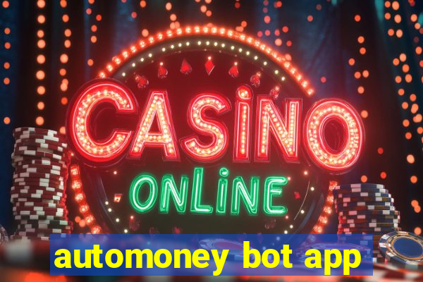 automoney bot app