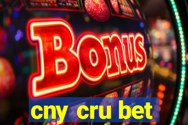 cny cru bet