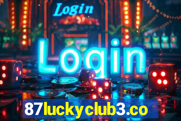 87luckyclub3.com