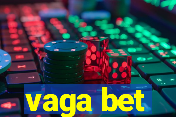 vaga bet