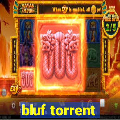 bluf torrent