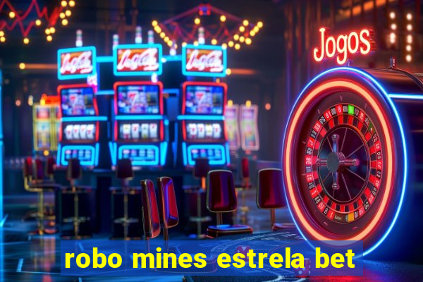 robo mines estrela bet