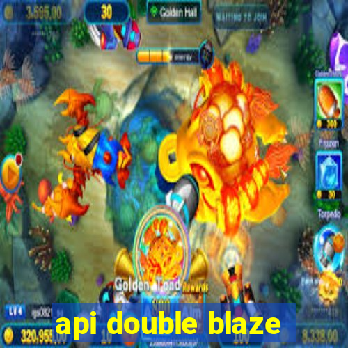 api double blaze