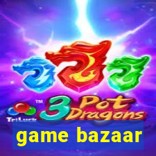 game bazaar