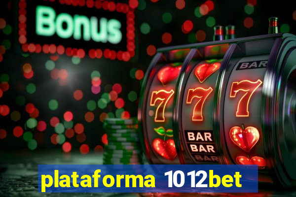 plataforma 1012bet