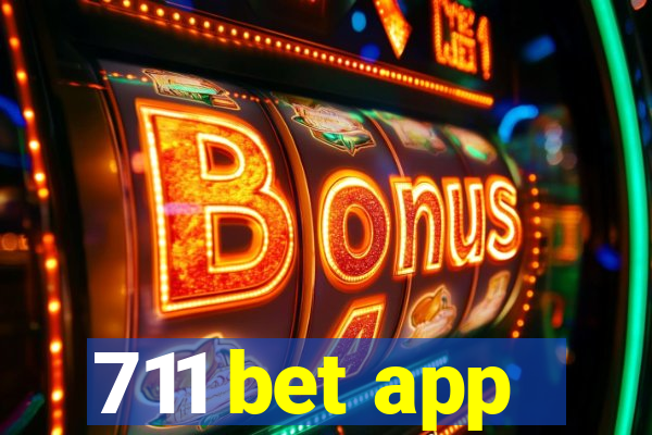 711 bet app