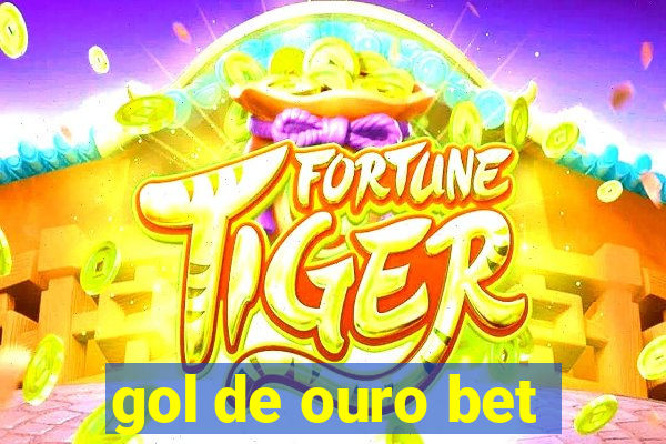 gol de ouro bet