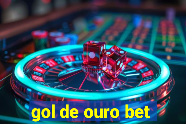 gol de ouro bet