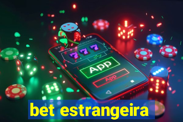 bet estrangeira