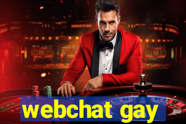 webchat gay