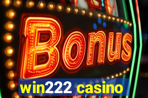 win222 casino