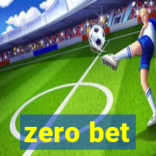 zero bet