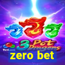 zero bet