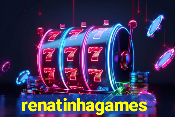 renatinhagames