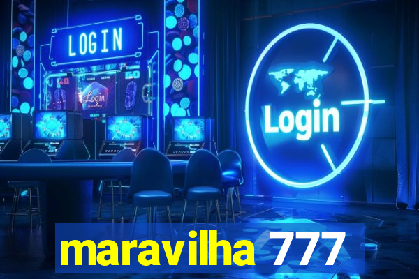 maravilha 777