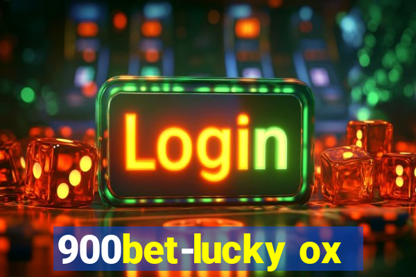 900bet-lucky ox