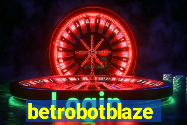 betrobotblaze