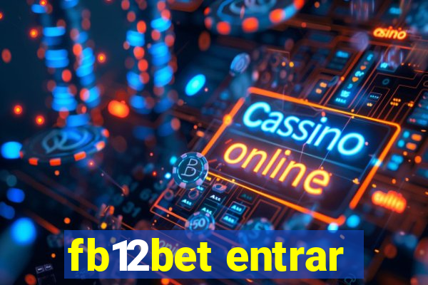 fb12bet entrar