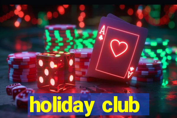 holiday club