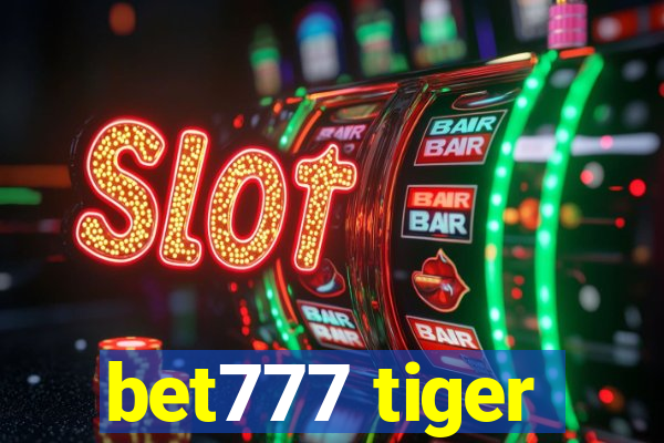 bet777 tiger