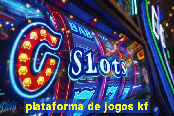 plataforma de jogos kf