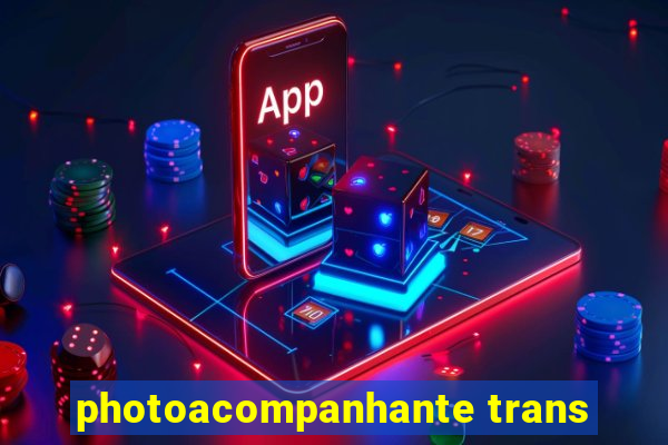 photoacompanhante trans