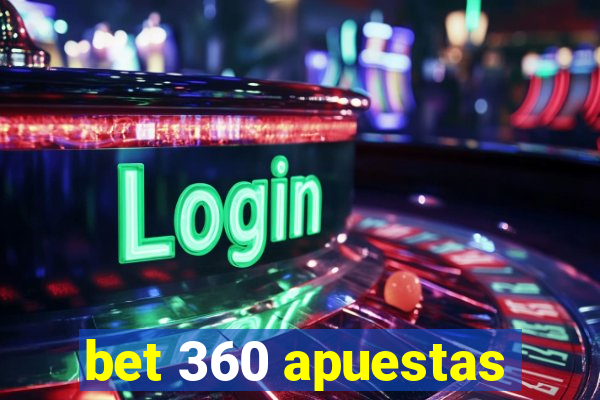 bet 360 apuestas