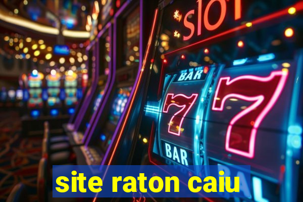 site raton caiu