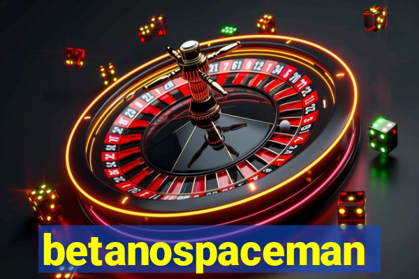 betanospaceman