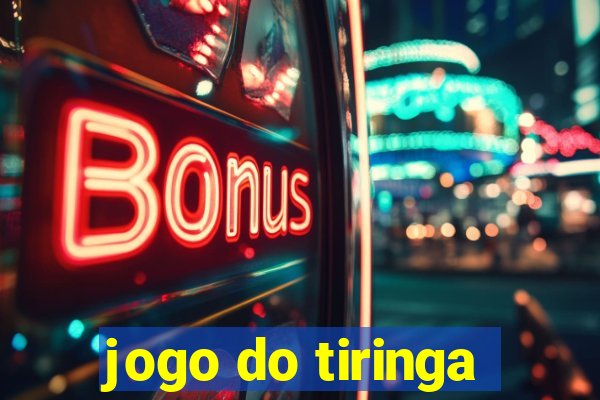 jogo do tiringa