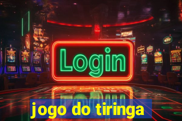 jogo do tiringa