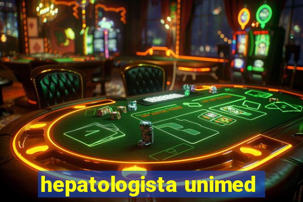 hepatologista unimed