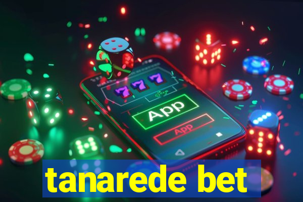 tanarede bet