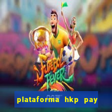 plataforma hkp pay jogos online