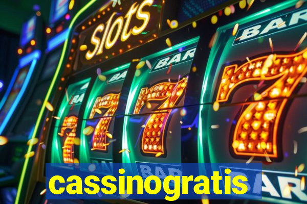 cassinogratis