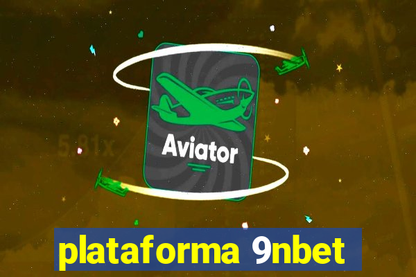 plataforma 9nbet