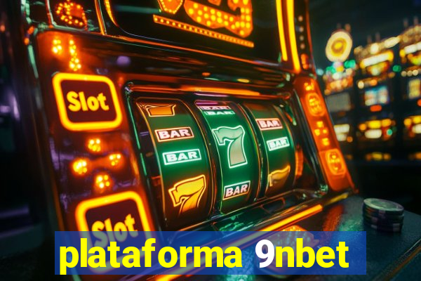 plataforma 9nbet