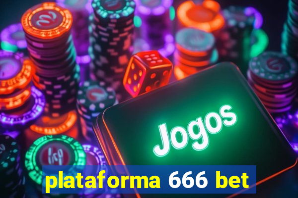 plataforma 666 bet