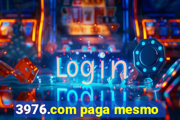 3976.com paga mesmo